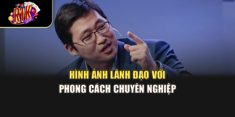 Hình ảnh lãnh đạo với phong cách chuyên nghiệp